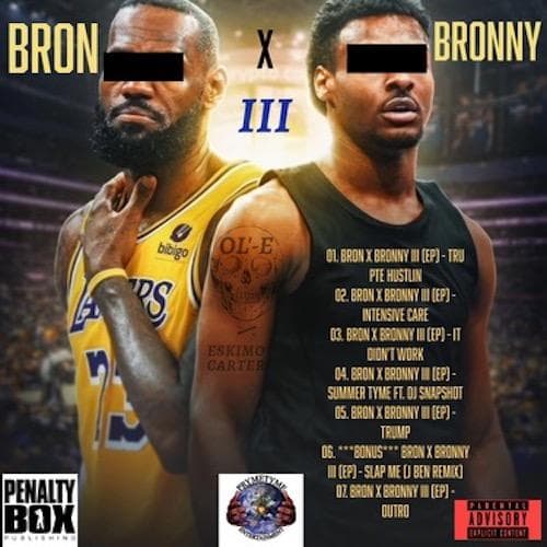 03. Bron x Bronny III (EP) - It Didn't Work 