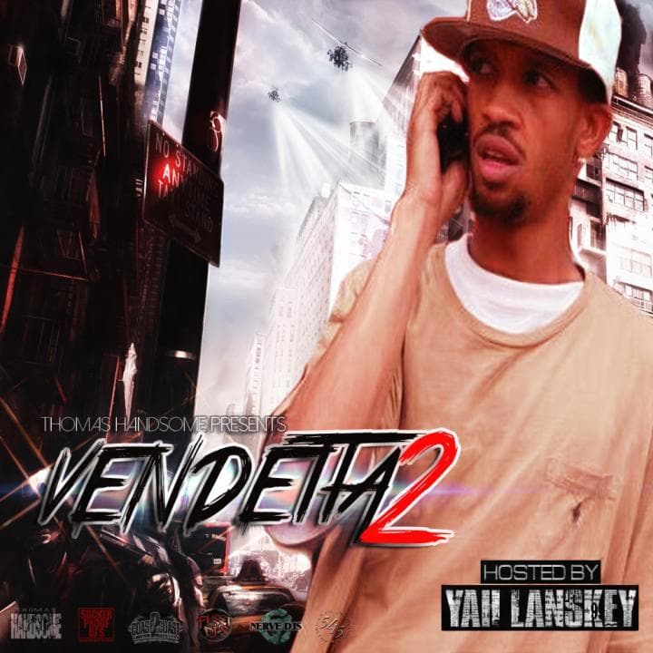 Vendetta 2 Hosted by Yah Lanskey