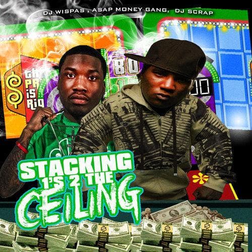 Stackin 1's 2 The Ceiling