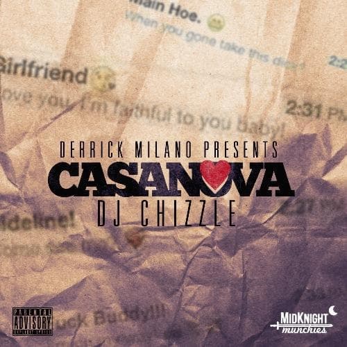 Casanova Hosted By @DjChizzle