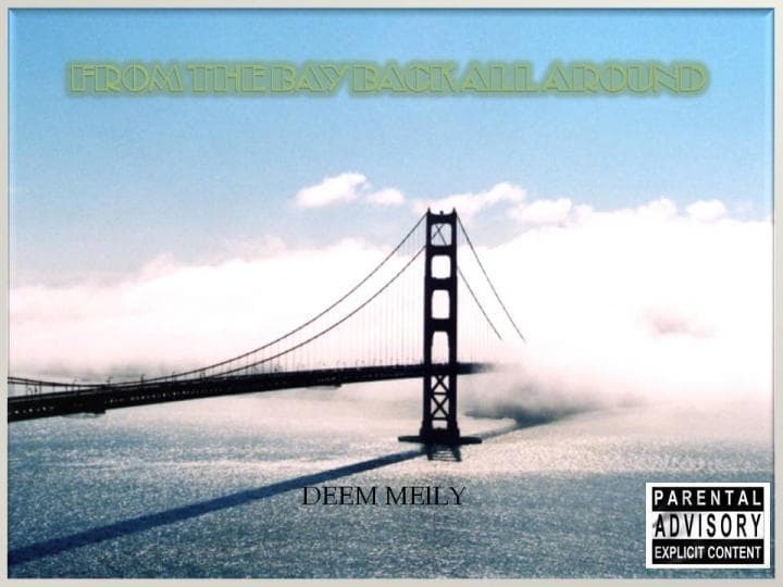 FROM THE BAY BACK ALL AROUND