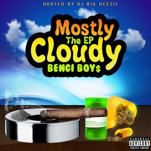 Mostly Cloudy EP Hosted By DJ Big Deezil