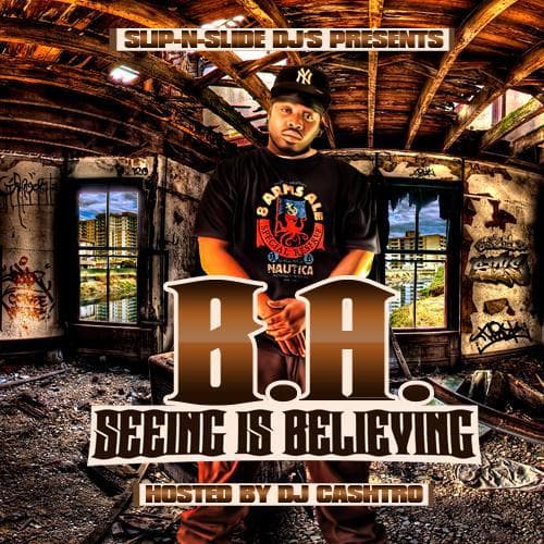 B.A.-Seeing is Believing