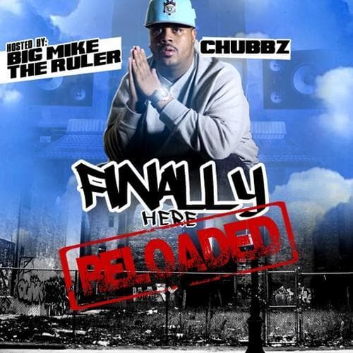 Finally Here Hosted By Dj Big Mike