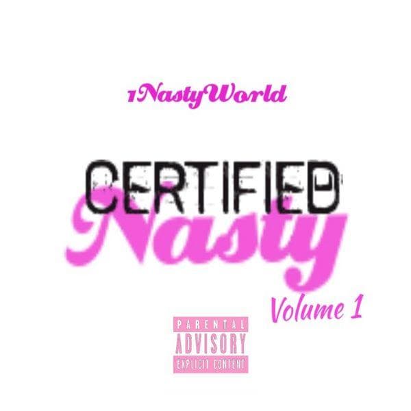 Certified Nasty: Volume 1