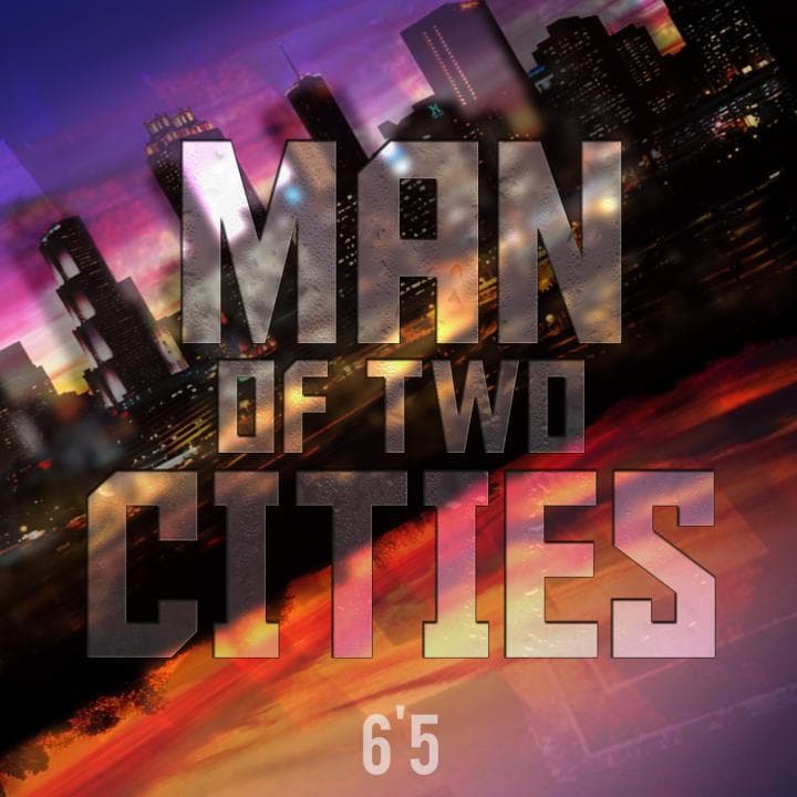 Man Of Two Cities