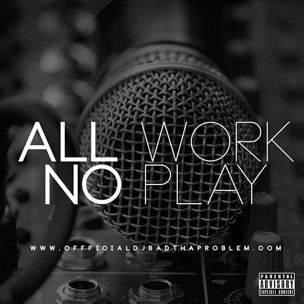 All Work No Play