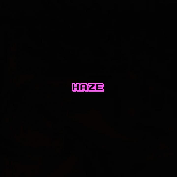 HAZE