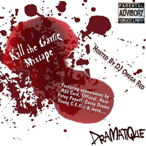 Kill The Game Mixtape Hosted By Dj Omega Red