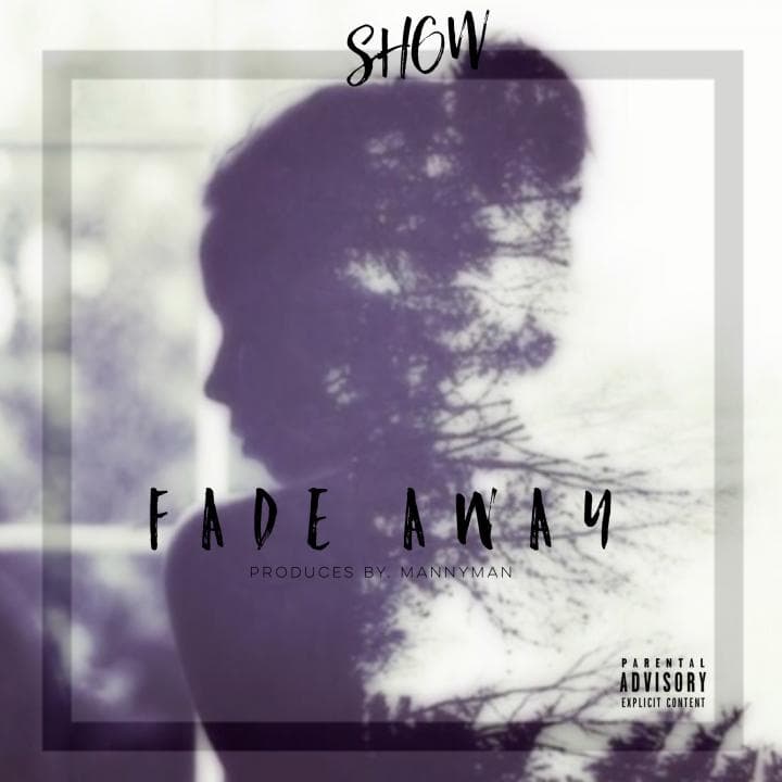 Fade Away [Prod By. MannyMan]