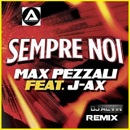 Sempre Noi (DJ Alvin Remix)