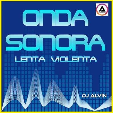 Onda Sonora Lenta Violenta