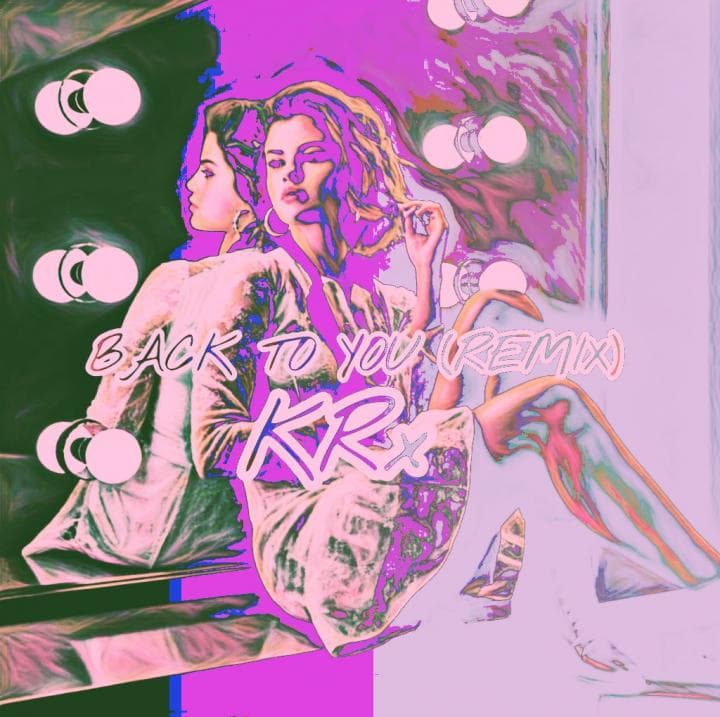 Back To You (Remix) [Selena Gomez]