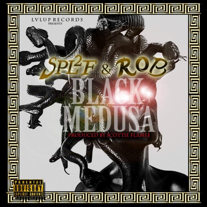 (EXCLUSIVE) BLACK MEDUSA FT R.O.B (GODismyPLUG) & LIFF THA SPLIF (GUY_TRILLBY)