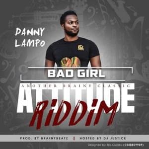 BAD GIRL Attitude Riddim