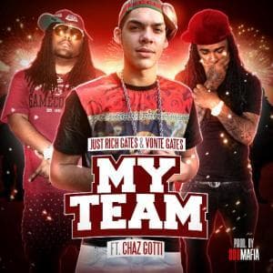 My Team Ft. Chaz Gotti & Vonte Gates (prod by 808 Mafia)