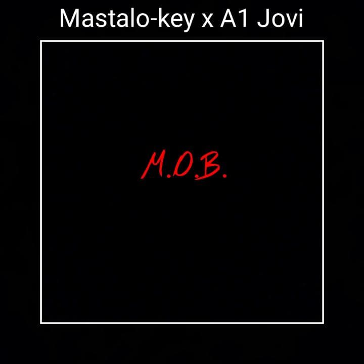Mastalo-key x A1 Jovi - M.O.B.