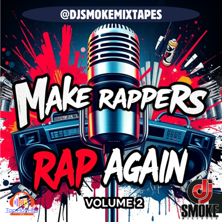 DJ Smoke - Make Rappers RAP Again Vol. 2