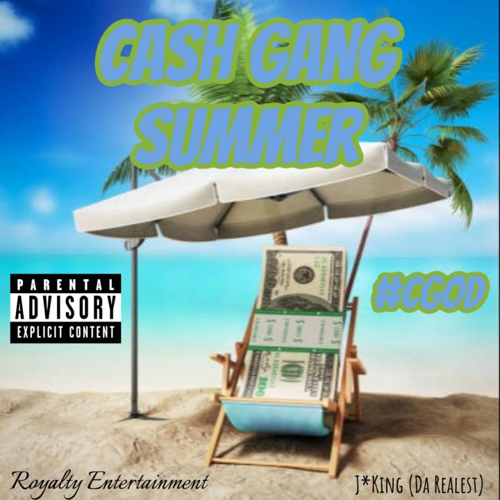 Cash Gang Summer (Playlist) COMING SOON