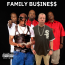 FAMILY BU$INE$$